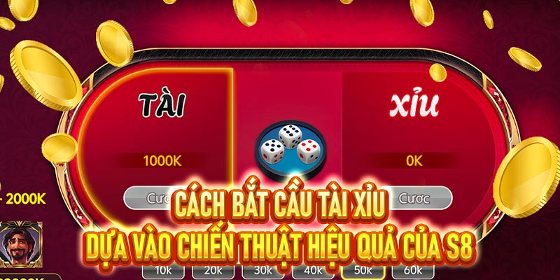 Cách bắt cầu Tài Xỉu
